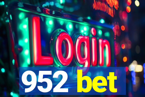 952 bet